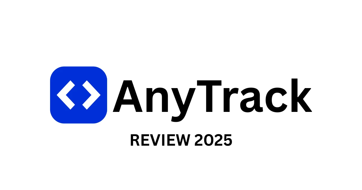 AnyTrack Review: 3x Your ROAS in 30 Days (2026 Guide)