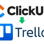 Migrate from Trello to ClickUp